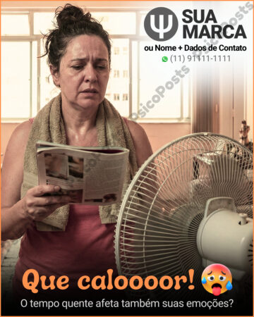 Post 1007 - Que calor! O tempo quente afeta também suas emoções?