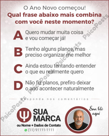 Post 1009 - O Ano Novo começou! Qual frase abaixo mais combina com você neste momento?