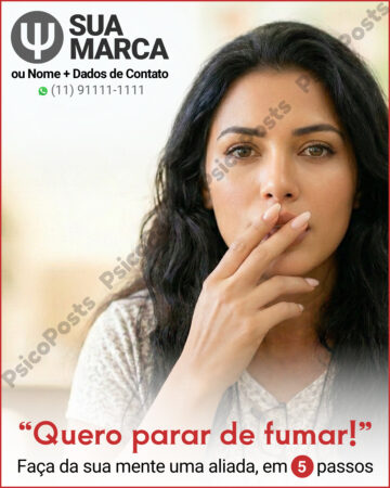 Post 1029 - “Quero parar de fumar!”. Faça da sua mente uma aliada, em 5 passos