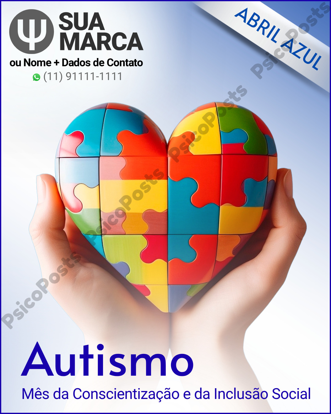 Post 1036 - Abril Azul. Autismo. Mês da Conscientização e da Inclusão Social.