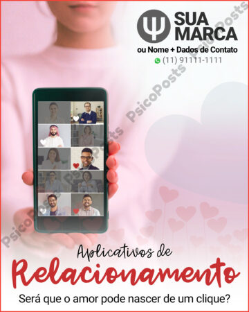 Post 1049 - Aplicativos de Relacionamento. Será que o amor pode nascer de um clique?